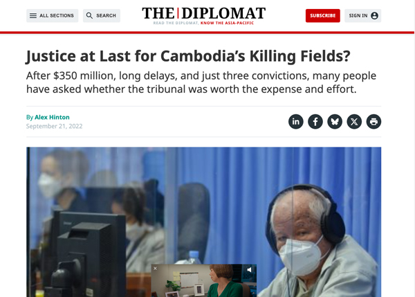 Justice at Last for Cambodia’s Killing Fields? The Diplomat, September 21, 2022